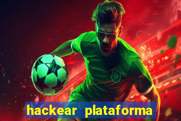 hackear plataforma de jogos